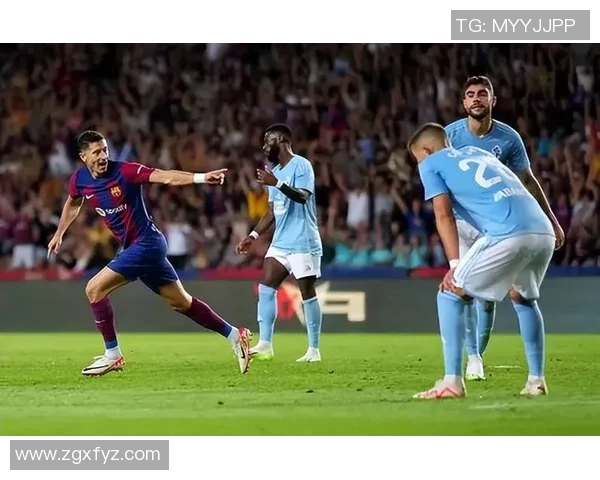 西甲联赛精彩对决巴萨主场迎战塞尔塔力争三分