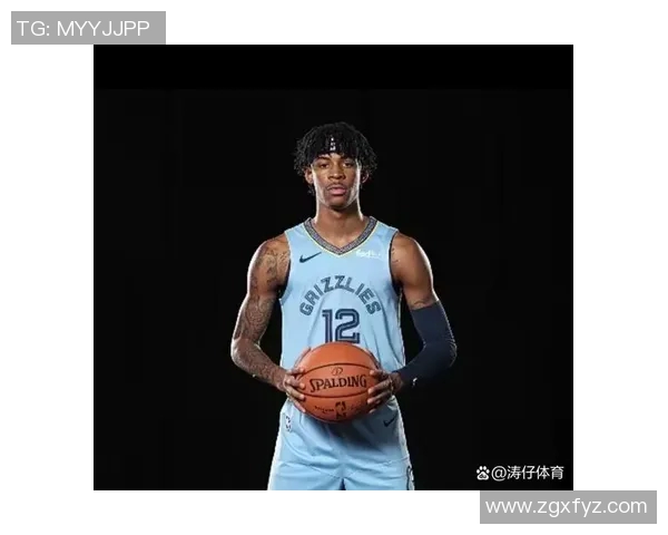 贾莫兰特的篮球之路与未来展望：从新星到领袖的蜕变之旅